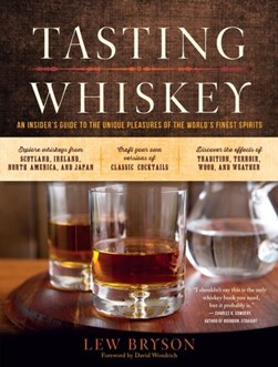 Tasting whiskey by Lew Bryson