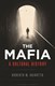 The Mafia by Roberto M. Dainotto
