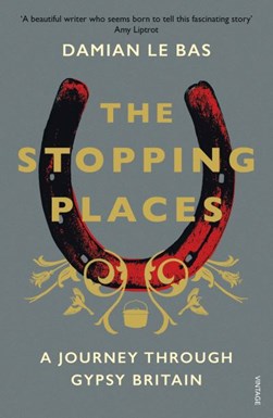 The stopping places by Damian Le Bas