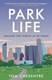Park life by Tom Chesshyre