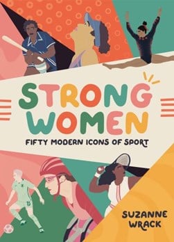 Strong women by Suzanne Wrack