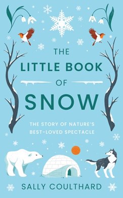 Little Book Of Snow P/B by Sally Coulthard