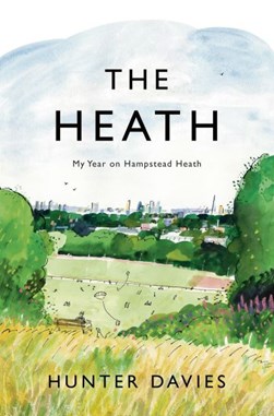 The Heath by Hunter Davies