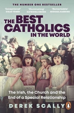 Best Catholics In The World P/B by Derek Scally
