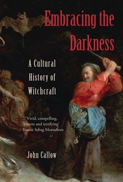 Embracing the darkness by John Callow