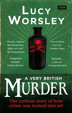 A Very British Murder P/B by Lucy Worsley