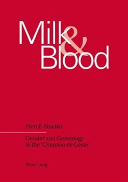 Milk & blood by Finn E. Sinclair