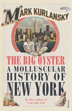The big oyster by Mark Kurlansky