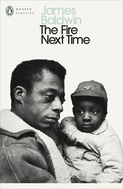 Fire Next Time P/B by James Baldwin