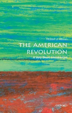 The American Revolution by Robert J. Allison