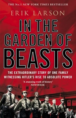 In the garden of beasts by Erik Larson