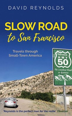 Slow road to San Francisco by David Reynolds