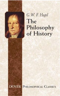 The philosophy of history by Georg Wilhelm Friedrich Hegel