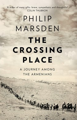 The crossing place by Philip Marsden