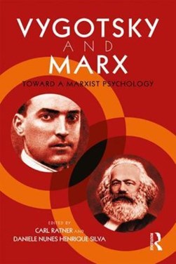 Vygotsky and Marx by Carl Ratner