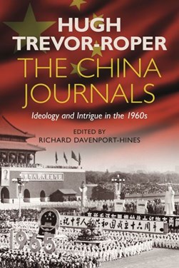 The China journals by H. R. Trevor-Roper