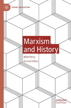 Marxism and history by Matt Perry