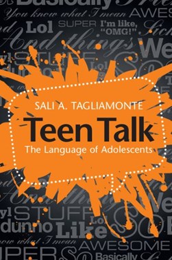 Teen talk by Sali Tagliamonte
