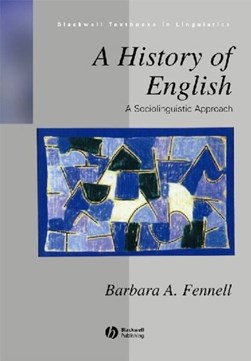 A history of English by Barbara A. Fennell