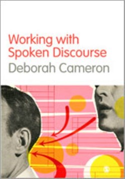 Working with spoken discourse by Deborah Cameron