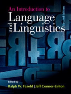 An introduction to language and linguistics by Ralph W. Fasold
