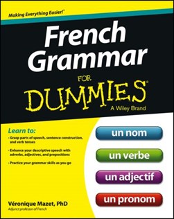 French grammar for dummies by Véronique Mazet