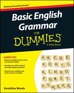 Basic English grammar for dummies by Geraldine Woods