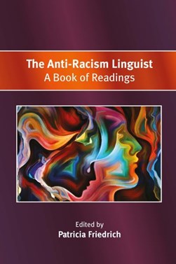 The anti-racism linguist by Patricia Friedrich