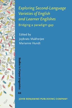 Exploring second-language varieties of English and learner Englishes by Joybrato Mukherjee