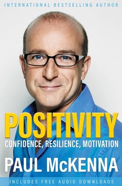 Positivity now by Paul McKenna