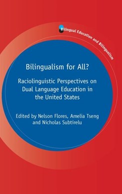 Bilingualism for all? by Nelson Flores