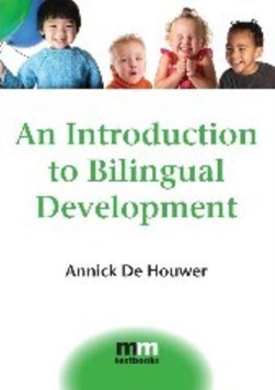 An introduction to bilingual development by Annick De Houwer