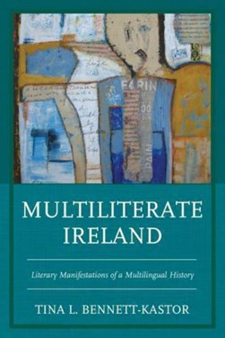 Multiliterate Ireland by Tina Bennett-Kastor
