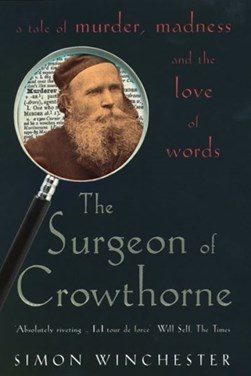 Surgeon Of Crowthorne P/B by Simon Winchester