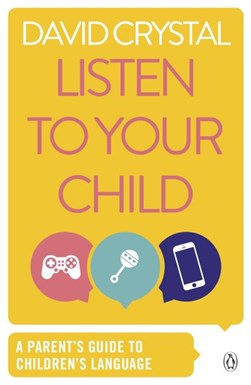 Listen to your child by David Crystal