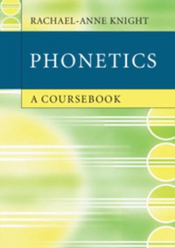 Phonetics by Rachael-Anne Knight