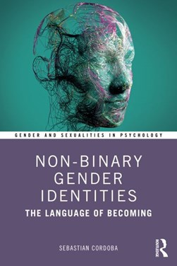 Non-binary gender identities by Sebastian Cordoba