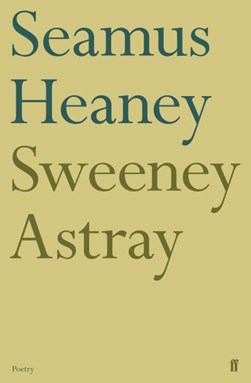 Sweeney Astray P/B by Seamus Heaney