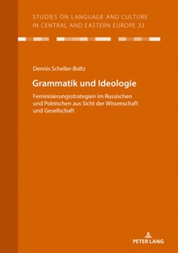 Grammatik und Ideologie by Dennis Scheller-Boltz
