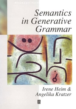 Semantics In Generative Gramma by Irene Heim