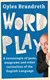 Word play by Gyles Daubeney Brandreth