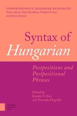 Syntax of Hungarian by Katalin É. Kiss