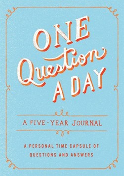 One Question a Day: A Five-Year Journal by Aimee Chase