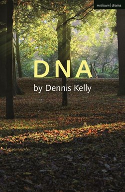 DNA by Dennis Kelly