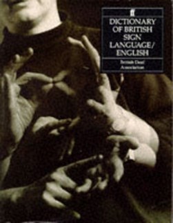 Dictionary of British sign language/English by David Brien