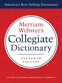 Merriam-Webster's collegiate dictionary by Merriam-Webster, Inc
