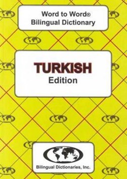 English-Turkish & Turkish-English Word-to-Word Dictionary by C. Sesma