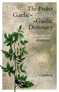 The pocket Gaelic-English, English-Gaelic dictionary by Angus Watson