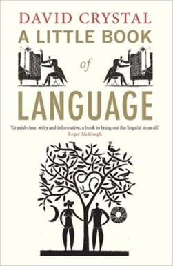 A little book of language by David Crystal
