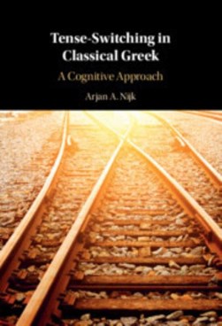 Tense-switching in classical Greek by Arjan A. Nijk